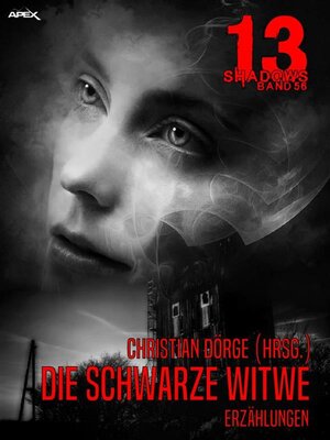 cover image of 13 SHADOWS, Band 56--DIE SCHWARZE WITWE